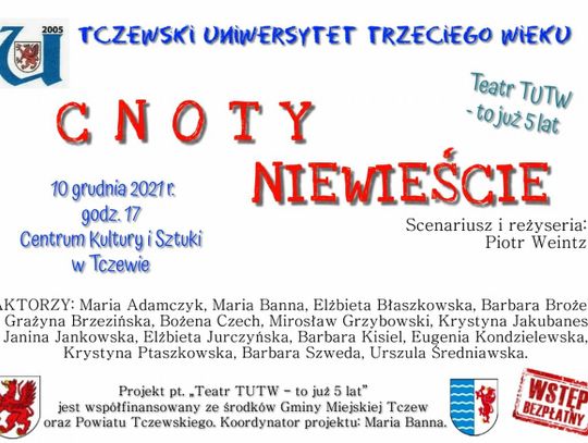 Studenci Uniwersytetu Trzeciego Wieku zaprezentują „Cnoty Niewieście” na deskach Centrum Kultury i Sztuki w Tczewie 