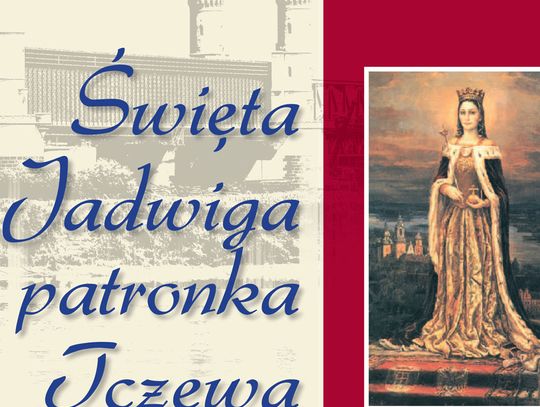 Św. Jadwiga zostanie patronką Tczewa. Uroczystości w niedzielę 