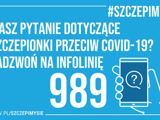 Szczepienia przeciwko COVID-19. Infolinia - 989 - już działa 