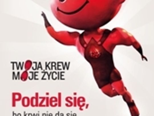 Twoja krew ratuje życie