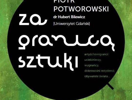 Uciekinierzy, wygnańcy, dobrowolni rezydenci...