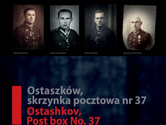 W Muzeum II Wojny Światowej uroczyste otwarcie wystawy: Ostaszków skrzynka pocztowa nr 37