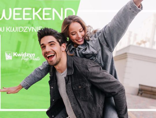 Weekend w Kwidzynie