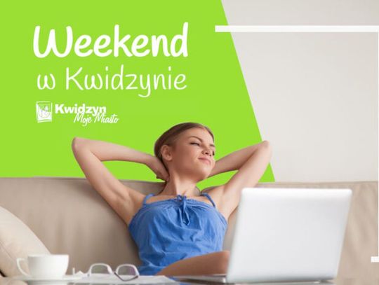 Weekend w Kwidzynie