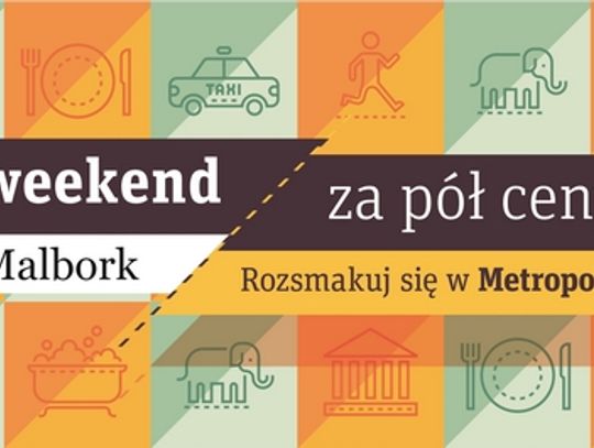 Weekend za pół ceny – wypróbuj