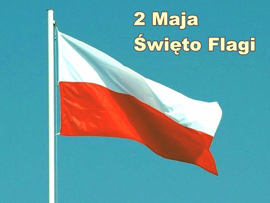 Wywieś biało-czerwoną! Swięto flagi narodowej