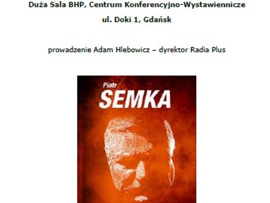 Zagadki Wałęsy. Spotkanie autorskie z red. Semką