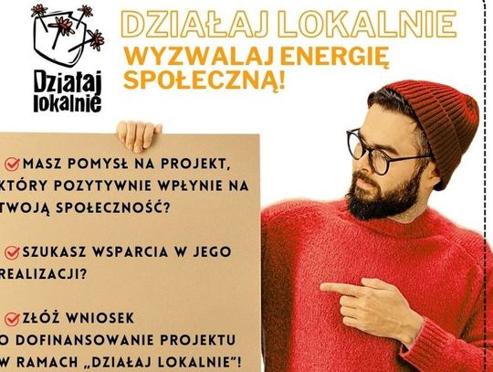 Zbliża się nowe rozdanie w ramach DZIAŁAJ LOKALNIE 2025