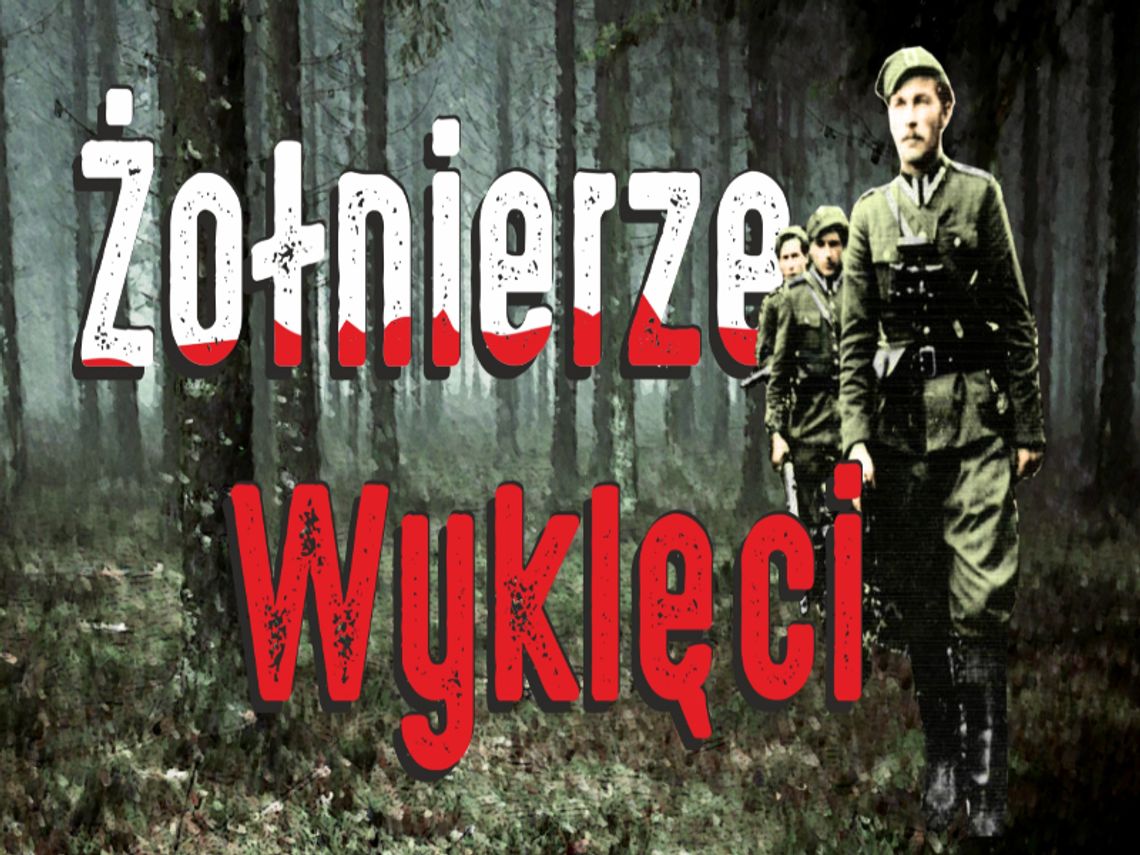 1 marca - Narodowy Dzień Pamięci „Żołnierzy Wyklętych”. Pamiętamy o Niezłomnych
