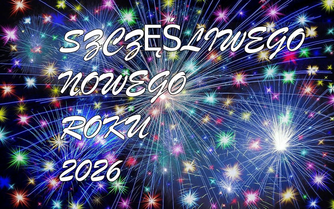 1 stycznia 2026 r. - Ważny dzień w kalendarzu. Nowy Rok