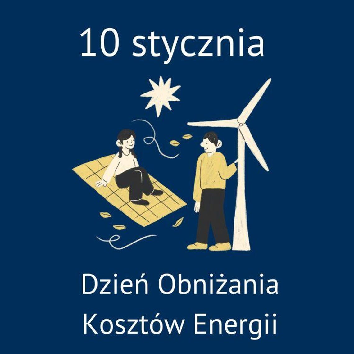 10 stycznia 2025 r. - Ważny dzień w kalendarzu. Dzień Obniżania Kosztów Energii