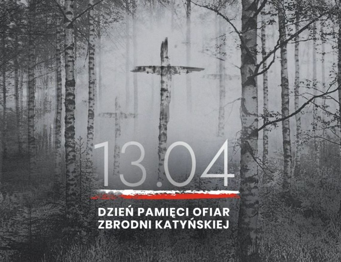 13 wietnia 2026 r. - Ważny dzień w kalendarzu. Dzień Pamięci Ofiar Zbrodni Katyńskiej 13 wietnia 2026 r. - Ważny dzień w kalendarzu. Dzień Pamięci Ofiar Zbrodni Katyńskiej