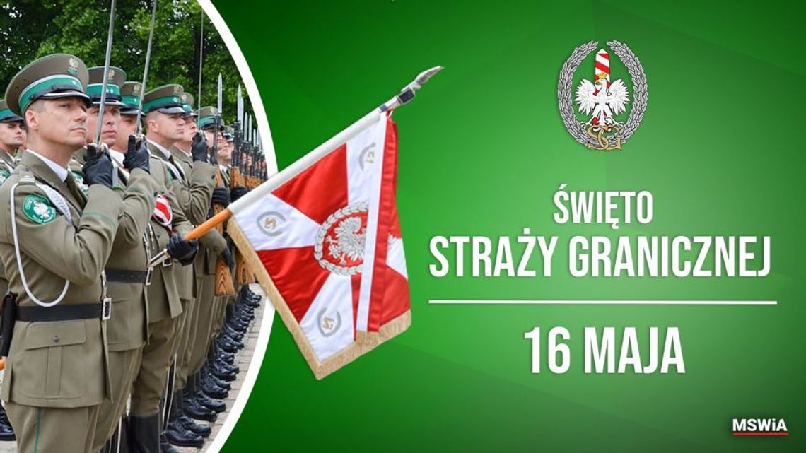 16 maja 2025 r. - Ważny dzień w kalendarzu. Święto Straży Granicznej 16 maja 2025 r. - Ważny dzień w kalendarzu. Święto Straży Granicznej