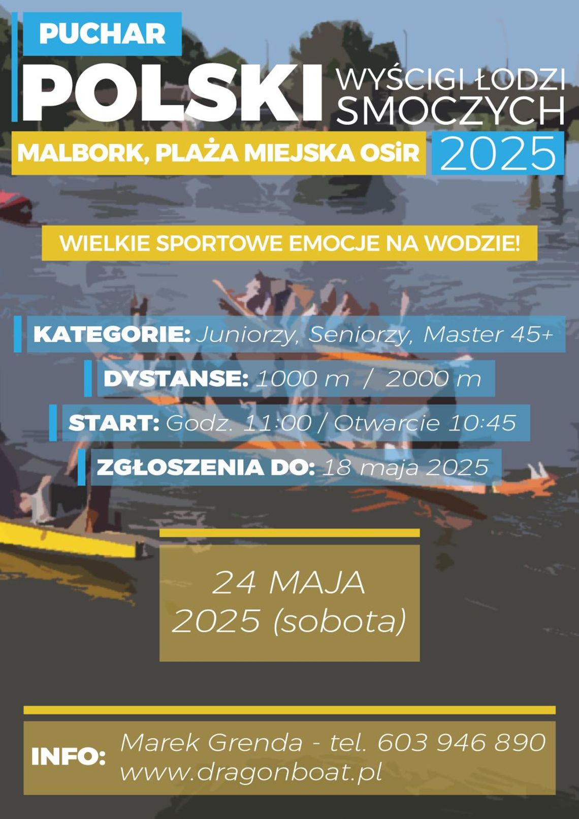 24 maja 2025 roku - Wyścigi smoczych łodzi - Puchar Polski 2025 w Malborku