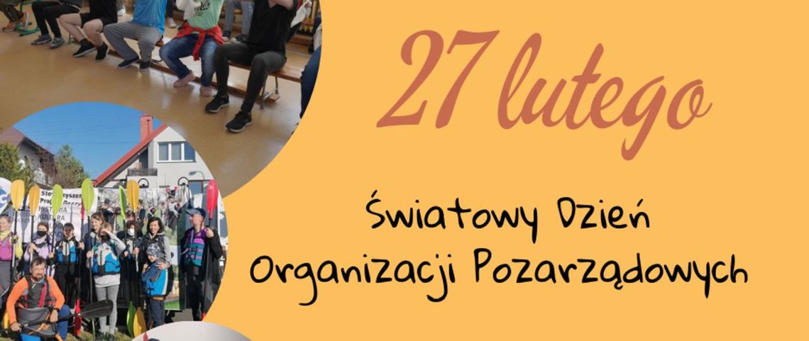 27 lutego 2024 r. - Ważny dzień w kalendarzu. Światowy Dzień Organizacji Pozarządowych