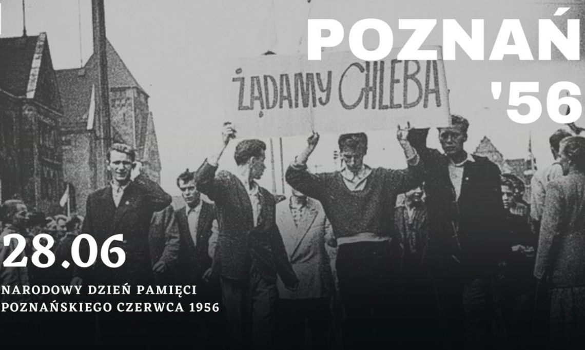 28 czerwca 2025 r. - Ważny dzień w kalendarzu. Narodowy Dzień Pamięci Poznańskiego Czerwca 1956