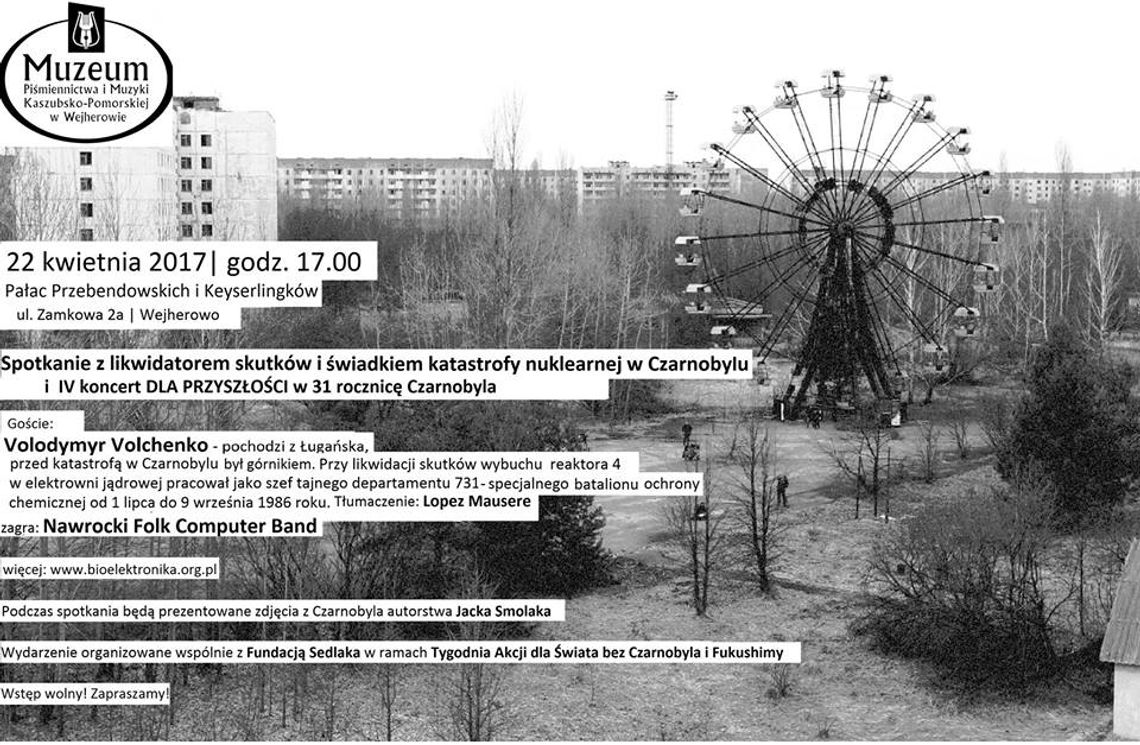 31. Rocznica Czarnobyla. Spotkanie ze świadkiem wydarzeń i koncert.