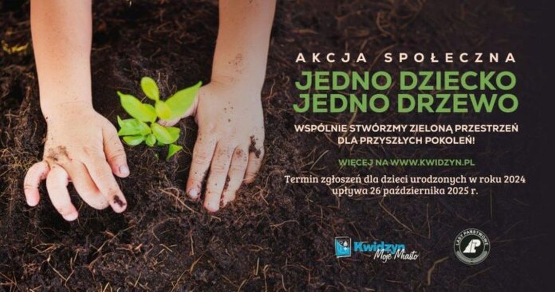 Akcja „Jedno dziecko – jedno drzewo” w Kwidzynie!