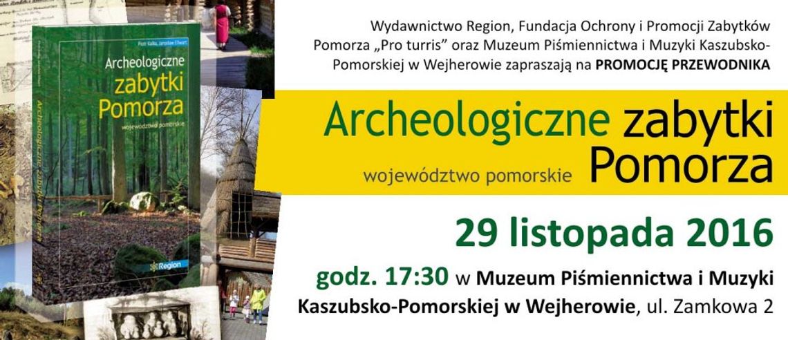 Archeologiczne zabytki Pomorza. Województwo pomorskie