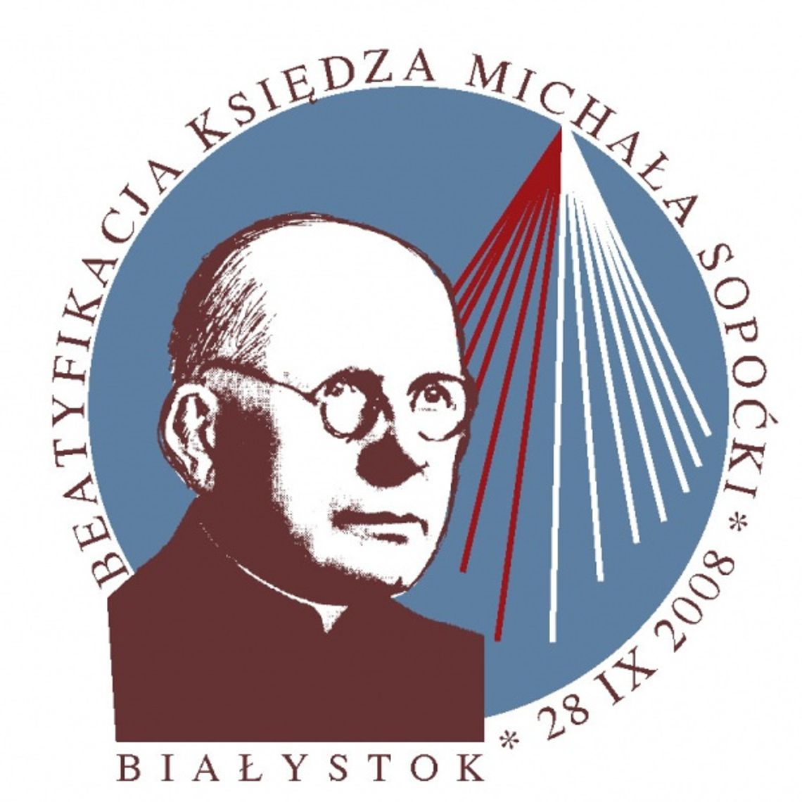Beatyfikacja ks. Michała Sopoćki: "Uczeń Chrystusa - sługą miłosierdzia" Beatyfikacja ks. Michała Sopoćki: "Uczeń Chrystusa - sługą miłosierdzia"