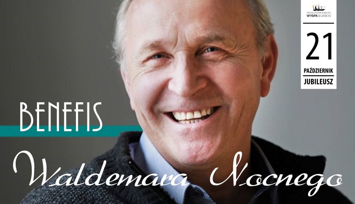Benefis Waldemera Nocnego Benefis Waldemera Nocnego