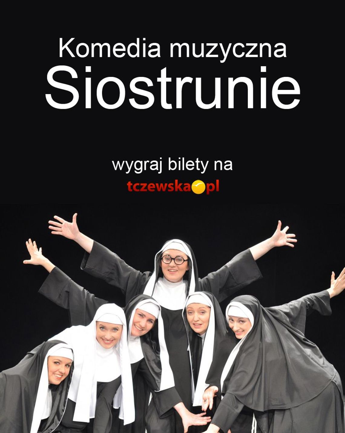 Bilety na komedię muzyczną "Siostrunie" rozdane