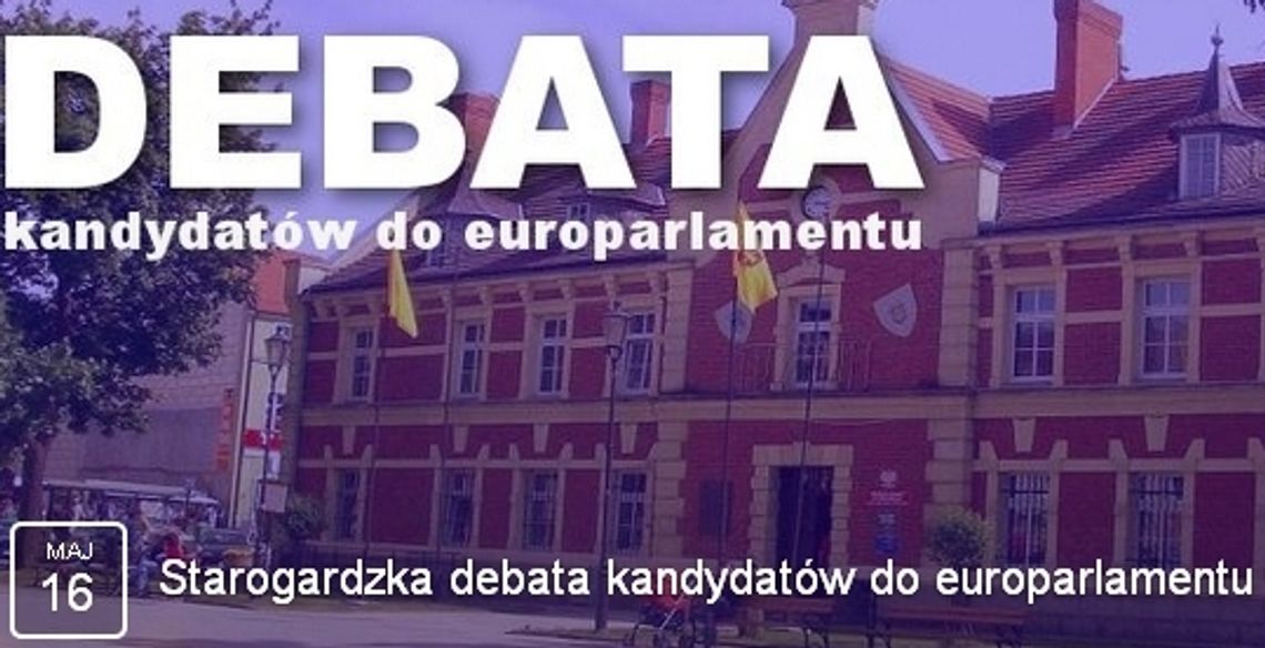 Debaty z kandydatami do Parlamentu Europejskiego Debaty z kandydatami do Parlamentu Europejskiego