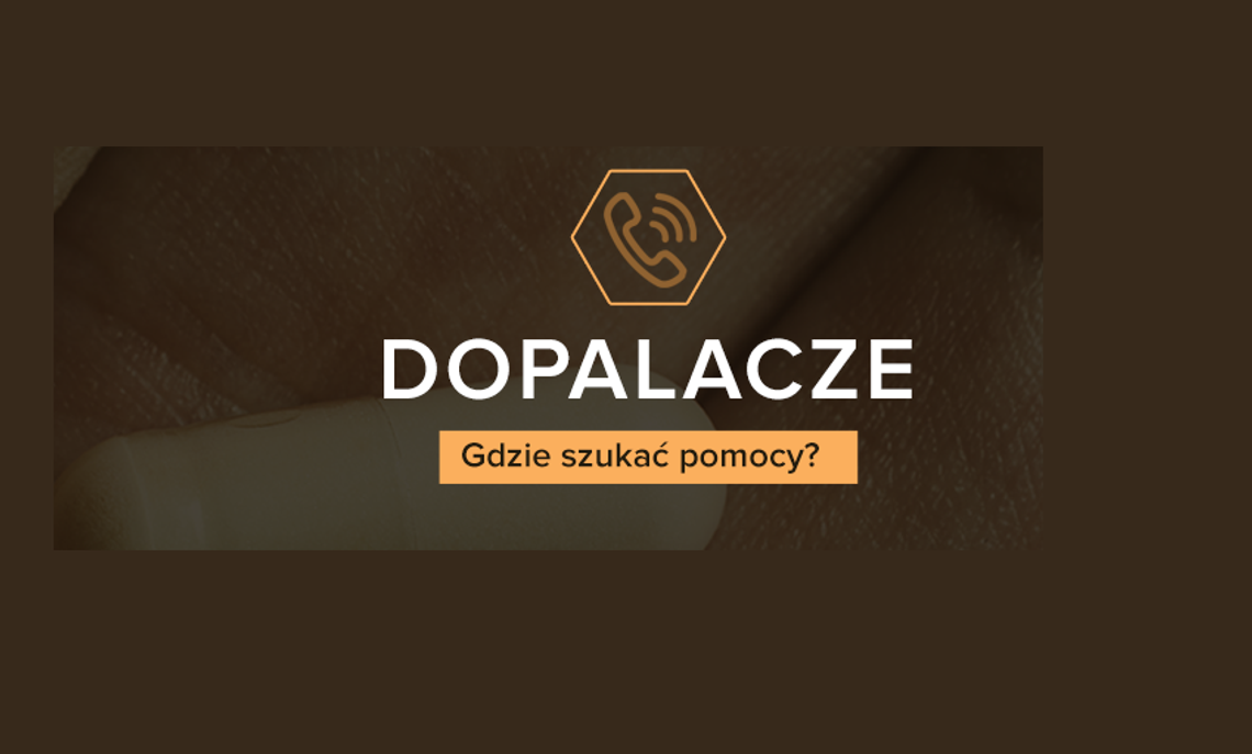 Dopalacze. Gdzie szukać pomocy? Dopalacze. Gdzie szukać pomocy?