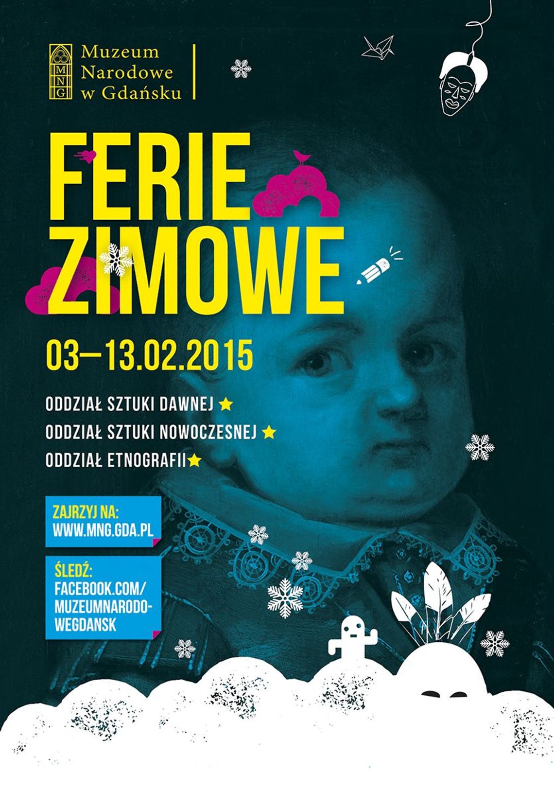 Ferie w Muzeum Narodowym w Gdańsku Ferie w Muzeum Narodowym w Gdańsku