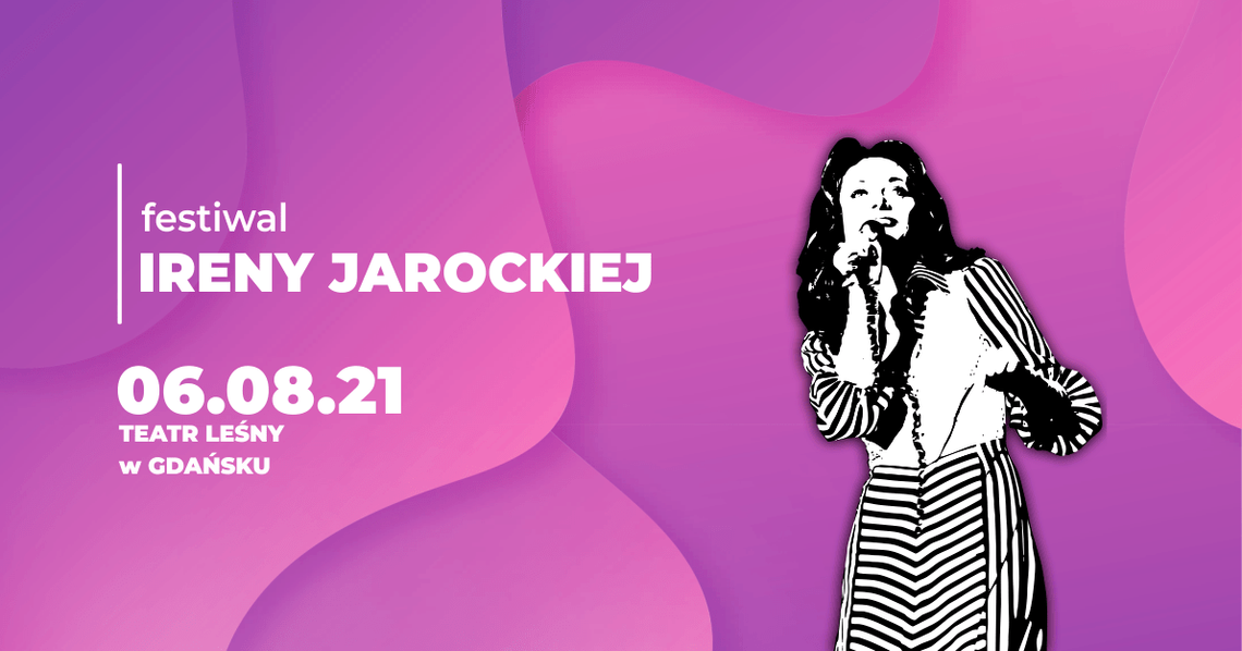 Festiwal Ireny Jarockiej w Gdańsku