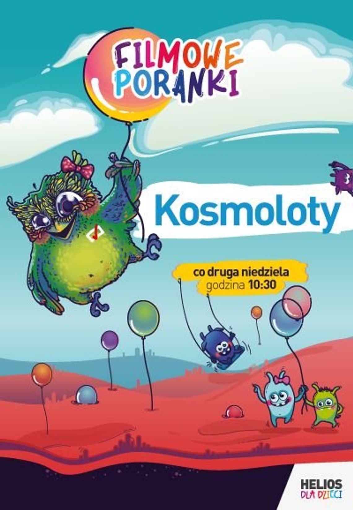 Filmowy Poranek w Kinie Helios już w niedzielę! Filmowy Poranek w Kinie Helios już w niedzielę!