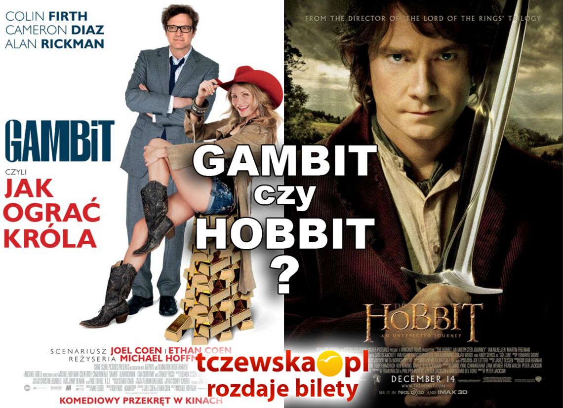 Gambit czy Hobbit? wybierz i wygraj bilety do kina!