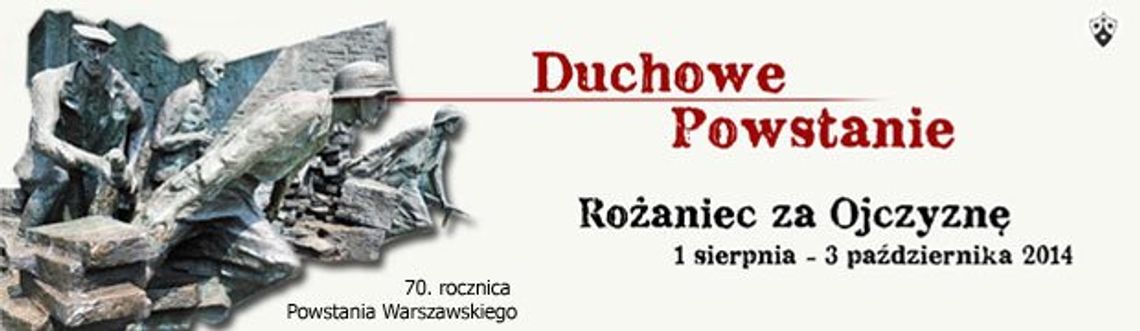 Hołd Bohaterom, modlitwa za Ojczyznę. 70 rocznica Powstania Warszawskiego. Przyłączmy się do apelu