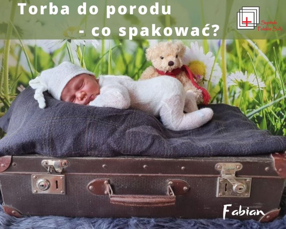 Jaśku i Fabianku witajcie na świecie w Szpitalu Polskim w Sztumie! Co zabrać na porodówkę? 