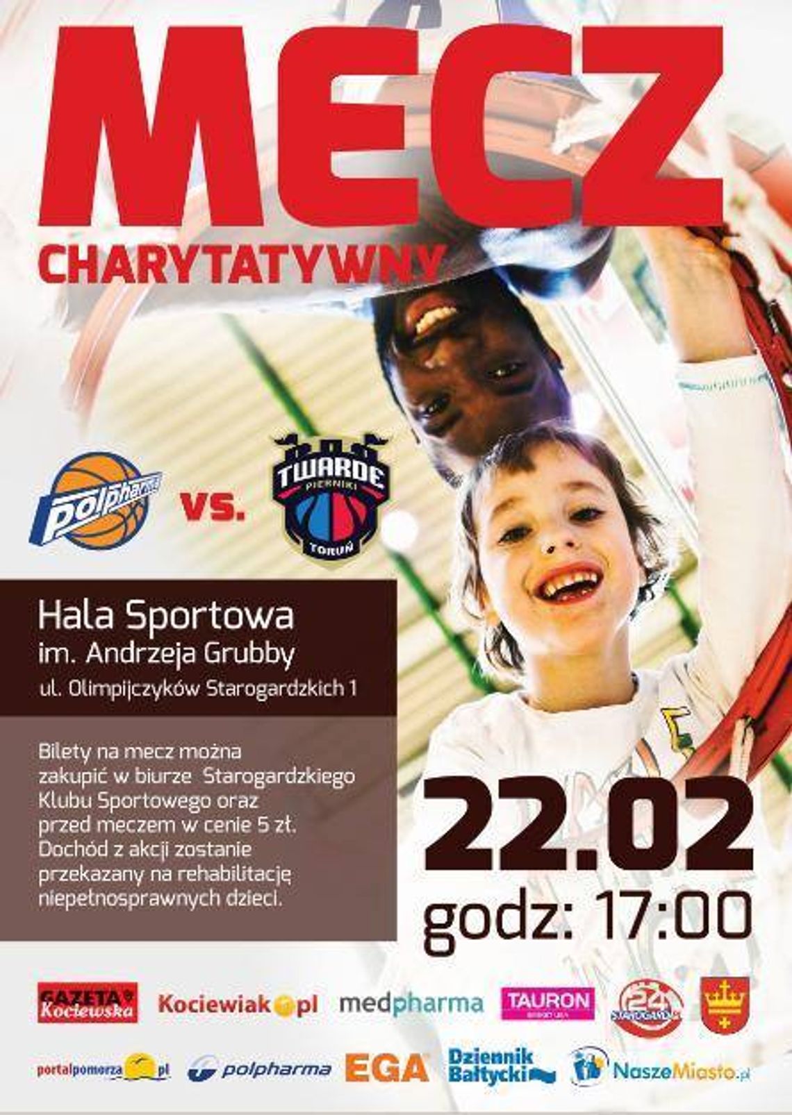 Już 22. lutego odbędzie się mecz charytatywny dla dzieci! Już 22. lutego odbędzie się mecz charytatywny dla dzieci!