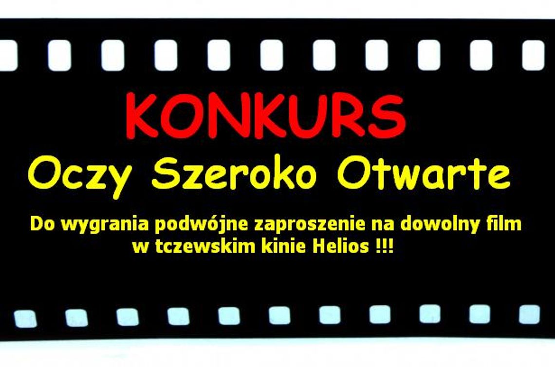 Konkurs Oczy Szeroko Otwarte Konkurs Oczy Szeroko Otwarte