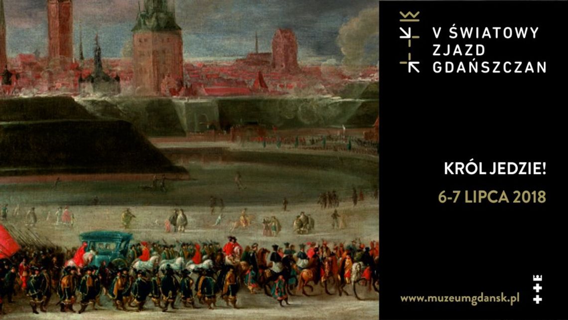 Król jedzie! Wizyty władców polskich w Gdańsku XV-XVIII wieku