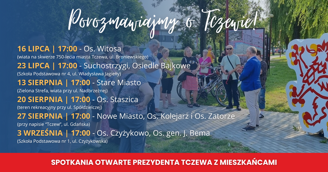 Letnie spotkania z prezydentem Tczewa. Chce poznać problemy i pomysły mieszkańców