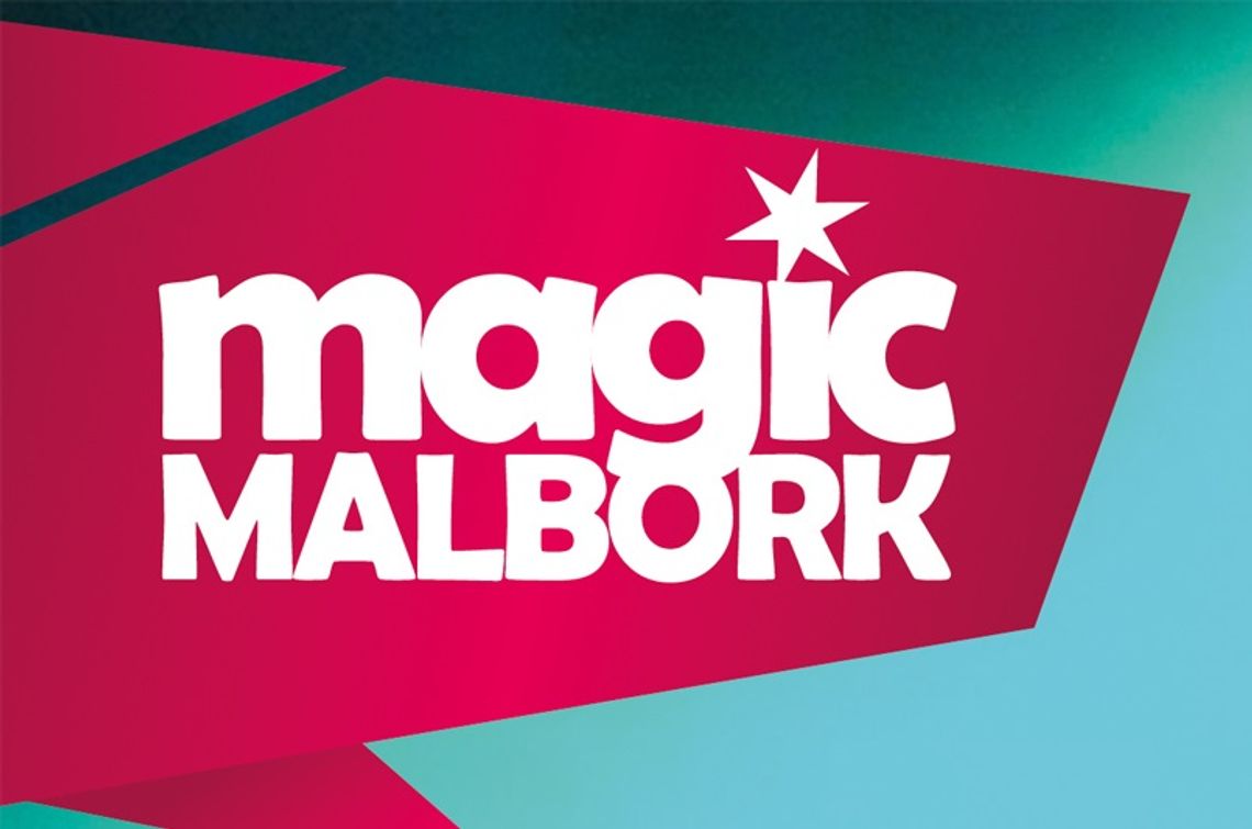 Magic Malbork już 10 sierpnia.