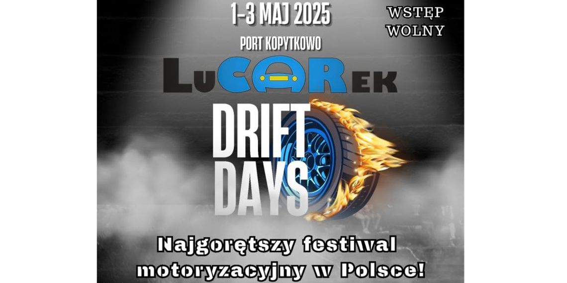 Majówka pełna driftu, adrenaliny i rodzinnej zabawy – festiwal LuCARek Drift Days w Porcie Kopytkowo!
