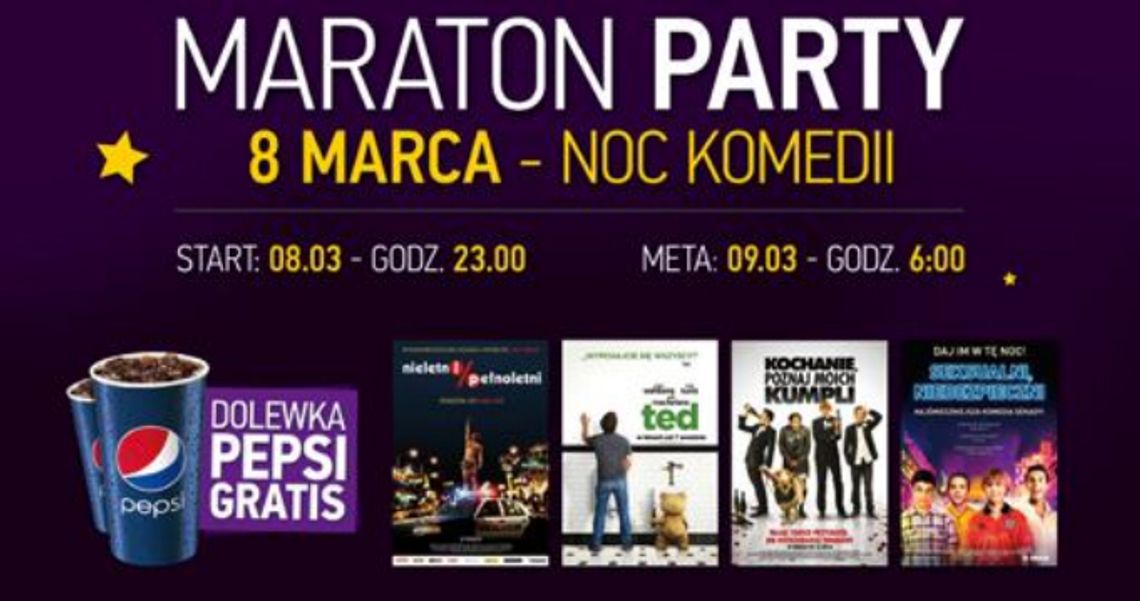 Maraton Party – 8 marca – Noc Komedii w kinie Helios