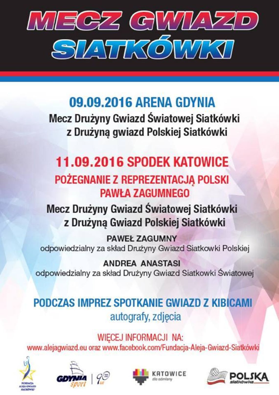 Mecz Drużyny Gwiazd Światowej i Polskiej Siatkówki Mecz Drużyny Gwiazd Światowej i Polskiej Siatkówki