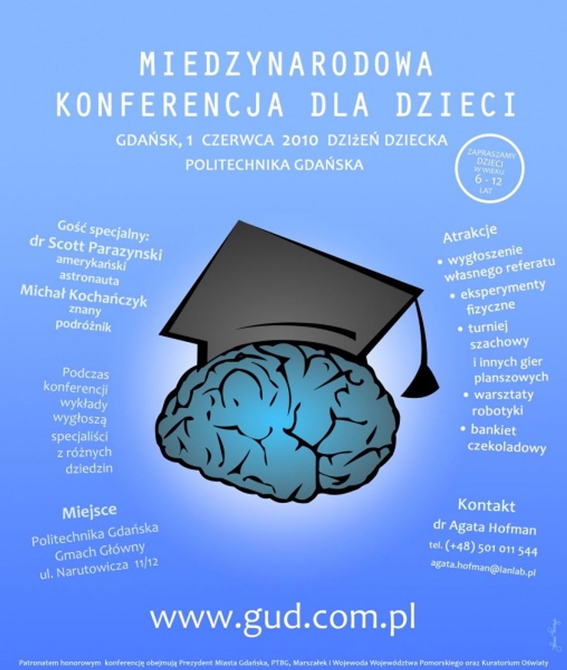 Międzynarodowa Konferencja Naukowa dla Dzieci Międzynarodowa Konferencja Naukowa dla Dzieci