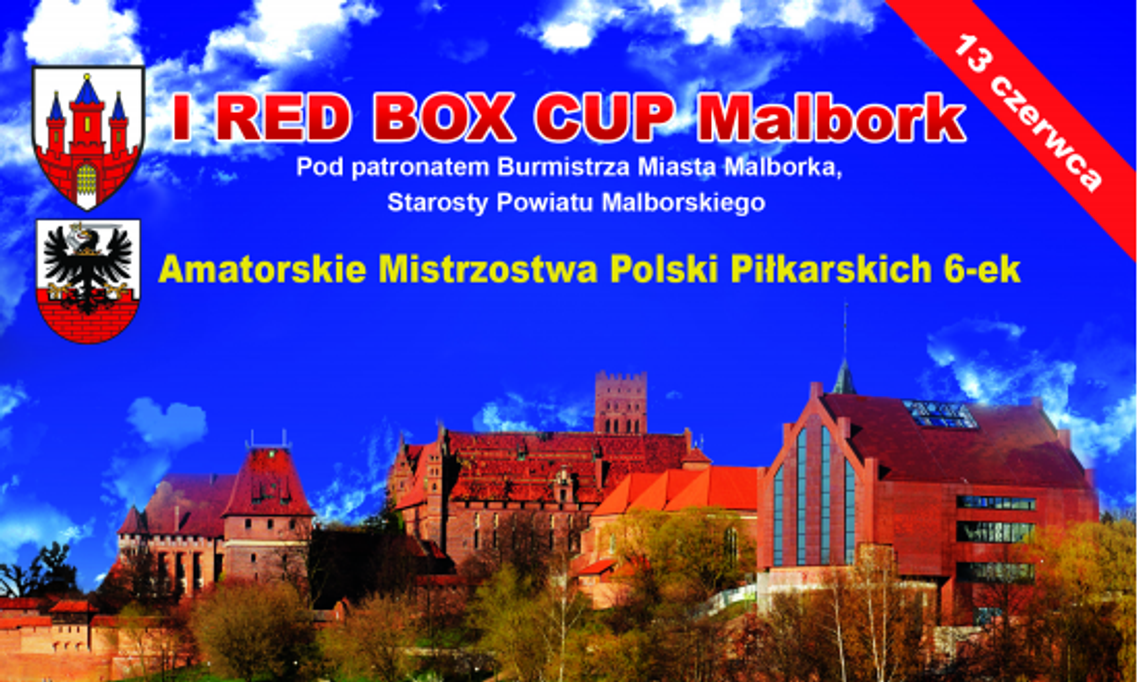 Mistrzostwa Polski Szóstek Piłkarskich I Red Box Cup Malbork Mistrzostwa Polski Szóstek Piłkarskich I Red Box Cup Malbork