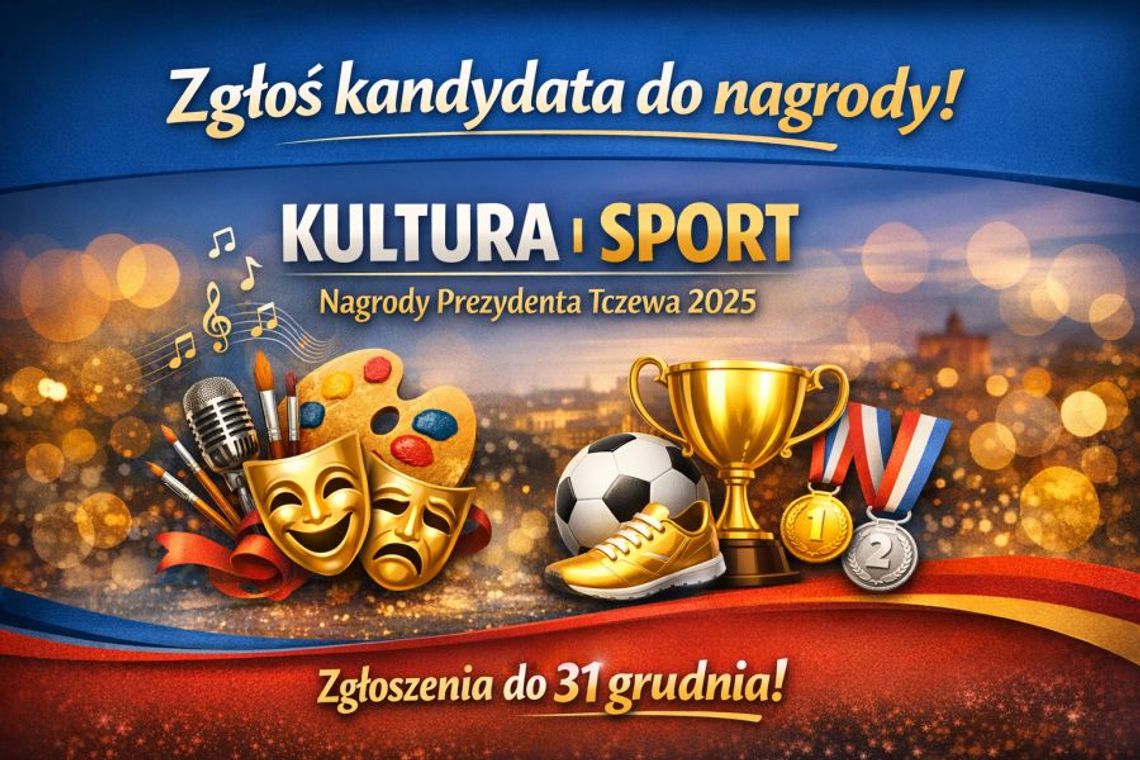 Nagrody prezydenta Tczewa za kulturę i sport. Wnioski do końca grudnia Nagrody prezydenta Tczewa za kulturę i sport. Wnioski do końca grudnia