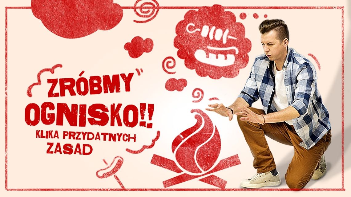 Ognisko, grill - z rozsądkiem! Ognisko, grill - z rozsądkiem!