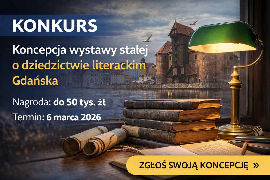 Otwarty konkurs na koncepcję wystawy stałej w Gdańsku. Do wygrania nawet 50 tys. zł