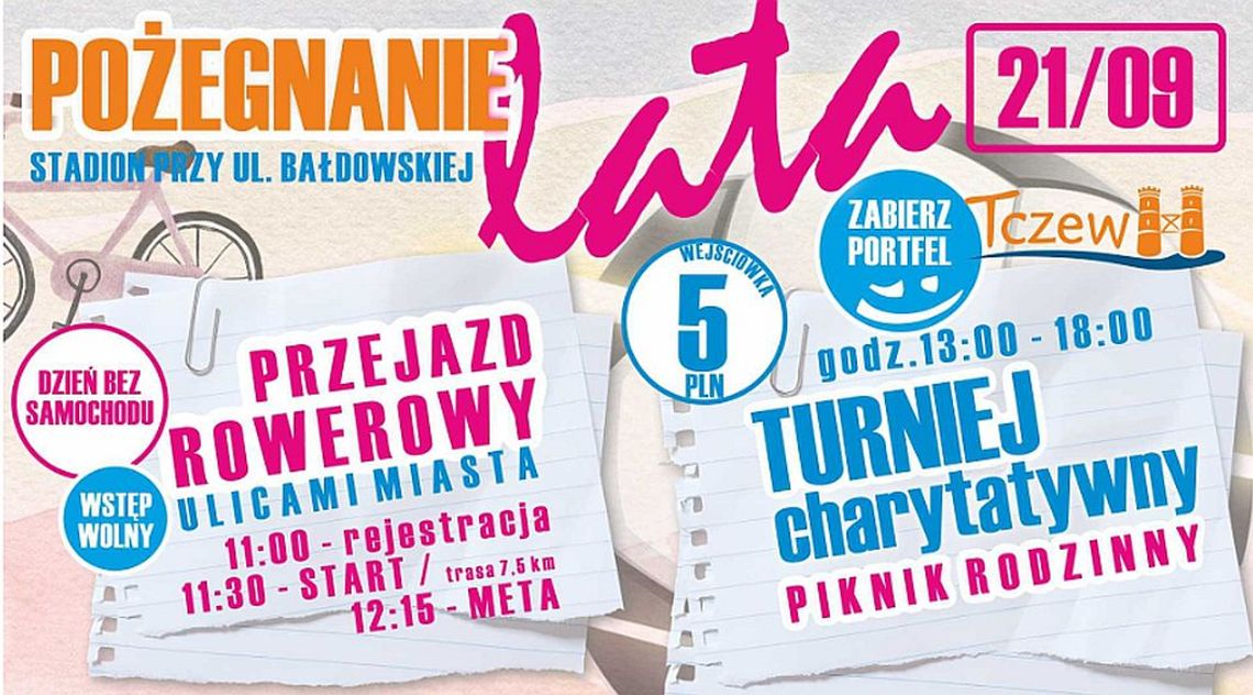 Pożegnanie lata /21.09.2024/ – XVII Przejazd Rowerowy oraz Turniej Charytatywny – Piknik Rodzinny