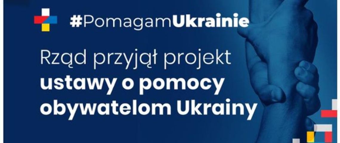 Rada Ministrów przyjeła projekt ustawy o pomocy obywatelom Ukrainy.