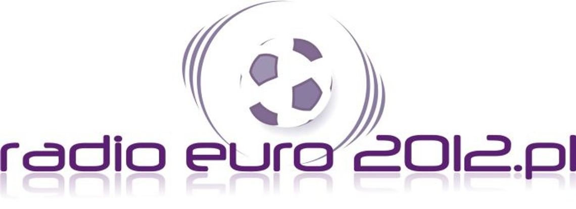 Radio Euro 2012- projekt skazany na sukces!